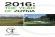 THE YEAR OF ZOYSIA - Bladerunner Farms · THE YEAR OF ZOYSIA. With a wide range of temperature and geographical adaptability, tolerance to varying pH levels and soil types, extremely
