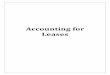 Accounting for Leases - Apex CPE · Course Description Many U.S. companies have become heavily involved in leasing assets rather than owning them. For example, according to the Equipment