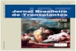 ISSN 1678-3387 JBT - ABTO | Associação Brasileira de ... · Jornal Oficial da Associação Brasileira de Transplante de Órgãos ... Zhom M, Atwood JT et al. Prevention of allogenic