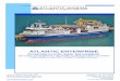 ATLANTIC ENTERPRISE - atlantic-marine.co.uk · Anchor 3 x SPEK anchor SC Elnav S.A, Galatz ... Bilge / Oily Water Separator RWO Skit / S 2.5 Oily Water / Sludge Holding Tanks Cap