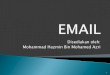 Disediakan oleh: Mohammad Hazmin Bin Mohamed Azri · ciri-ciri yang terdapat di dalam Internet Explorer. Kemudian ditukar nama kepada Outlook. ... Menggunakan filter yang mempunyai
