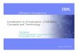 IBM Systems & Technology Group devpages/BITNER/presentations/virtualb.pdf · IBM Systems & Technology Group © 2008, 2013 IBM Corporation System z Architecture Every computer system