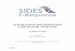 SEPARATION INFORMATION E-RESPONSE WEB SITE Public Documents/E-Response_User_Guide_Sep_Info.pdf · SIDES E-Response is a website that makes it possible for employers to respond electronically