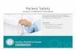 Patient Safety Module - atriumhealth.org · The patient safety program helps to eliminate patient harm associated with preventable adverse events at Carolinas HealthCare System and