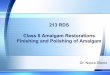 213 RDS Class II Amalgam Restorations Finishing and ...fac.ksu.edu.sa/sites/default/files/Class_II_Amalgam_Restoration.pdf · 213 RDS Class II Amalgam Restorations Finishing and Polishing