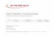 Metering Standard 20170308 R1 - enmax.com · Energy - The integral of active power over time. E.g. kilowatt-hours (kWh). ... Meter Enclosure - The enclosure supplied and installed