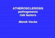 ATHEROSCLEROSIS pathogenesis risk factors · Atherosclerosis Cardiovascular diseases atherosclerosis is most important cause cholesterol plays a crucial role in the pathogenesis of