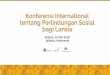 Konferensi International tentang Perlindungan Sosial bagi ... Sosial Lansia/180521...  hidup â€¢