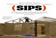  · structural insulated panels is the lessening A worker uses special SIP fasteners to ABOVE attach the roof panels to the top wall plate. The screws travel through both layers Of