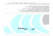 Draft ETSI EN 303 213-1 V1.1 fileDraft ETSI EN 303 213-1 V1.1.1 (2008-12) European Standard (Telecommunications series) Electromagnetic compatibility and Radio spectrum Matters (ERM);