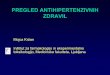 PREGLED ANTIHIPERTENZIVNIH ZDRAVIL - studentski.net · Hidralazin se acetilira (individualne variabilnosti v hitrosti razgradnje) 