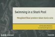 Swimming in a Shark Pool - allisfoundintime.com fileSwimming in a Shark Pool Mengidentifikasi predator dalam dunia sains Siti Nurleily Marliana sn.marliana@ugm.ac.id CC BY-SA 4.0 12