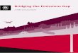 Bridging the Emissions Gap - ReliefWebreliefweb.int/sites/reliefweb.int/files/resources/Full Report_361.pdfISBN: 978-92-807-3229-0 Job. No: DEW/1470/NA Bridging the Emissions Gap A