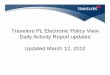 Travelers PL Electronic Policy View Daily Activity Report ...imgp.travelers.com/travelers/images/ocoha/PL_EPV_User_Guide_031212.pdf · Travelers PL Electronic Policy View Daily Activity