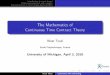 The Mathematics of Continuous Time Contract Theory · Nizar Touzi Continuous tile contracting. Introduction to moral hazard Mathematical models and examples General solution of the