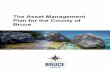 The Asset Management Plan for the County of Bruce Assest...Amadea Setiabudhi Data Analyst asetiabudhi@publicsectordigest.com Tyler Sutton Senior Research Analyst tsutton@publicsectordigest.com