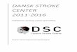 DANSK STROKE - Aarhus County Hospital · Geisler K, Iversen H, Madsen C, Rasmussen MJ, Vestergaard K, Andersen G, Johnsen SP. Acute ischemic stroke and long-term outcome after thrombolysis: