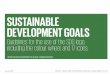 SUSTAINABLE DEVELOPMENT GOALS - un.org · SUSTAINABLE DEVELOPMENT GOALS UNITED NATIONS DEPARTMENT OF GLOBAL COMMUNICATIONS January 2019 Effective 1 January 2018, the United Nations
