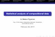 Statistical analysis of compositional data - sct.uab.catsct.uab.cat/estadistica/sites/sct.uab.cat.estadistica/files/... · compositional data Aitchison geometry exploratory analysis