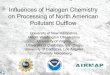 Collaborative Research Influences of Halogen Chemistry on … · Influences of Halogen Chemistry on Processing of North American Pollutant Outflow University of New Hampshire, Mount