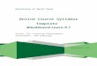 Online Course Syllabus Template - facultyinfo.unt.edu 4750...  · Web viewUsing the learning management system Using email with attachments Creating and submitting files in commonly