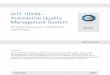 IATF 16949 – Automotive Quality Management System · The IATF 16949:2016 standard was published in October 2016, replacing ISO/TS 16949 - the most widely
