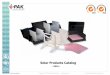 Solar Products Catalog - EPAK · • Designed for Square Solar Cell Wafers • Holds 25 wafers ... **NOTE #3: Same design as eWB0106/eWB0230 but without bottom teeth. ... Solar Cell