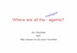 Where are all the agents? - Computer Sciencehendler/presentations/Hendler-IADIS.pdf · Where are all the ^ agents? ... Engine HTTP RDF Web App (w SPARQL) RDF Triple ... –Browser