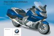 Rider'sManual(USModel) K1600GT - A&S BMW Motorcycle … · Rider'sManual(USModel) K1600GT BMW Motorrad The Ultimate Riding Machine. Motorcycle/RetailerData ... driving. Thebatteryisnotbeingcharged