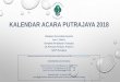 KALENDAR ACARA PUTRAJAYA 2018 - ppj.gov.my 2018.9(1).pdf  Bil. Tarikh Acara Lokasi Penganjur 1. 6-7