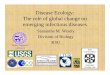 Disease Ecology: The role of global change on emerging ... Ecology.pdf · Disease Ecology: The role of global change on emerging infectious diseases Samantha M. Wisely Division of