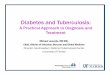 Diabetes and Tuberculosis - vumc.org · PDF fileTuberculosis • The prevalence of diabetes was the highest among individuals with tuberculosis and increased during the study period