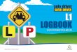 LOGBOOK - transport.tas.gov.au · NOVICE PRACTICAL DRIVING ASSESSMENTS - How to Pass Your Novice Driving Assessments This logbook is owned and maintained by the Department of State