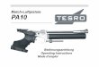 Match-Luftpistole PA10 · TESRO PA10 Match-Air pistol Before using your TESRO PA10, please familiarise yourself with the handling and functioning of the pistol as described in the