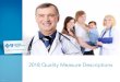 2018 Quality Measure Descriptions (final) · Immunodeficiency, HIV, Lymph reticular cancer, multiple myeloma or leukemia WHAT SERVICE IS NEEDED Measles, Mumps and Rubella (MMR)* 1