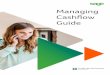 Managing - Sage · Managing Cashflow Guide 2. Payment Terms If payment fails to arrive for goods or services you have provided, your cashflow can be under real pressure. Cashflow
