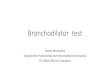 Bronchodilator test - m.dralf.netm.dralf.net/wp-content/uploads/2018/11/Bronchodilator-test.pdf · Pendahuluan •Diagnosis asma dan PPOK kadang tidak mudah dibuat •Spirometry merupakan