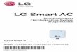 LG Smart AC - Forside · 5 WLAN MODUL INSTALL 6 MOBIL APP INSTALLATION 6 MELDE SIG IND SOM MEDLEM 8 WLAN Forbindelse 16 FINDE KODEORD ... LG Smart AC Mobil app installation Den mobile