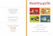 Healthy 4 Life - The Weston A. Price Foundation · Healthy 4 Life Dietary Guidelines from the Weston A. Price Foundation for Cooking and Eating Healthy, Delicious, Traditional Whole
