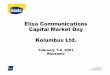 Elisa Communications Capital Market Day Kolumbus Ltd. · In the capital region Kolumbus is the largest with 30 % market share Kolumbus also e.g. inside DJ Esko (thousands of subscriptions),
