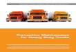 Preventive Maintenance for Heavy Duty Trucksccdet.org/.../preventive_maintenance_handbook_06282017.pdf · 2017-06-28 · Preventive Maintenance for Heavy Duty Trucks California CounCil