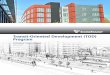 Transit-Oriented Development (TOD) Program .types of TOD strategies â€“ Agency TOD and Community