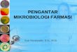PENGANTAR MIKROBIOLOGI FARMASI - umpalangkaraya.ac.id fileyang dilewatkan di atas labu. ... Mikroorganisme penyebab penyakit dapat ... Mikrobiologi dalam bidang kefarmasian difokuskan