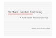 Venture Capital Financing.ppt - Ignite Academyigniteacademy.weebly.com/uploads/8/1/4/7/8147640/venture_capital_financing.pdf · Defining Venture Capital Venture capital can be described
