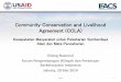 Community Conservation and Livelihood Agreement (CCLA)sigaptaru.or.id/wp-content/uploads/2018/02/CCLA.SRRED-FI-IFACS.pdf · • Deforestasi dan degradasi hutan terutama disebabkan