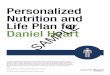 Personalized Nutrition and Life Plan for · Calorie goal Aim to eat an average of Nutrition goals Nutrient breakdown Protein Carbs Fat YOUR PERSONALIZED NUTRITION AND LIFE PLAN Daniel,