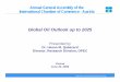 Global Oil Outlook up to 2025 - opec.org · Organization of the Petroleum Exporting Countries 9 OPEC’s longstanding commitment to oil market stability “…ensuring the stabilisation