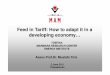 Feed in Tariff: How to adapt it in a developing … Prof.Dr. Mustafa TirisMustafa Tiris Support Mechanisms for the Renewables What is FIT? Alternative mechanisms of renewable energy