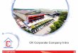 CK Corporate Company Intro fileCK CORPORATE CK CORPORATE MISSION & VISION Company Mission To deliver our best product to client not just in quality but also customer experience
