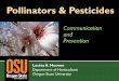 Pollinators & Pesticides - Oregon Cranberry … & Pesticides Choose products carefully. Don’t spray pollinators. Don’t spray flowers. Communicate ... Diameter Range Nanosilver